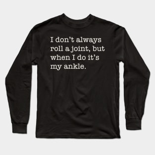 Rolled Joint Long Sleeve T-Shirt